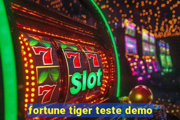 fortune tiger teste demo